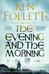 Cover Art for 9781035020164, The Evening and the Morning by Ken Follett