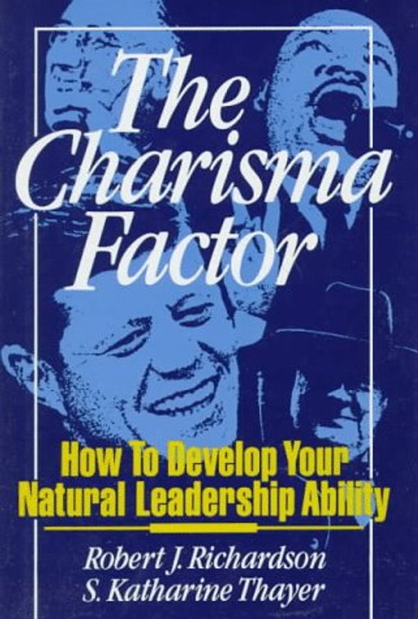Cover Art for 9780139043680, The Charisma Factor by Robert Richardson