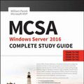 Cover Art for 9781119359142, MCSA Windows Server 2016 Complete Study Guide: Exam 70-740, Exam 70-741, Exam 70-742, and Exam 70-743 by William Panek