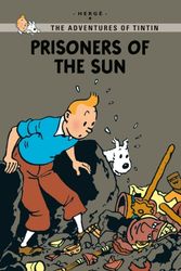 Cover Art for 9781405275231, TINTIN YR PRISONERS OF THE SUN by Georges Remi Herge