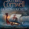 Cover Art for 9780061376023, Lords of the North by Bernard Cornwell, Tom Sellwood, Bernard Cornwell