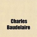 Cover Art for 9781155133799, Les Fleurs du Mal (French Edition) by Charles Baudelaire