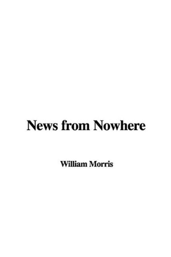 Cover Art for 9781437812046, News from Nowhere by William Morris