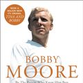 Cover Art for 9780008241919, Bobby Moore: By the Person Who Knew Him Best by Tina Moore