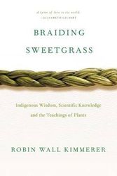 Cover Art for B01GEXOVSS, BY Kimmerer, Robin Wall ( Author ) [{ Braiding Sweetgrass By Kimmerer, Robin Wall ( Author ) Sep - 01- 2014 ( Paperback ) } ] by Robin Wall Kimmerer