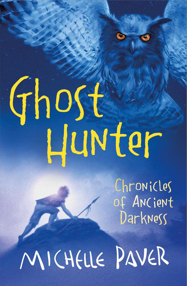 Cover Art for 9781842551172, Chronicles of Ancient Darkness: Ghost Hunter: Book 6 by Michelle Paver