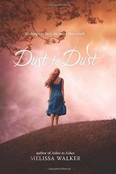 Cover Art for 9780062077370, Dust to Dust by Melissa Walker