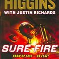 Cover Art for 9780399247842, Sure Fire by Jack Higgins, Justin Richards