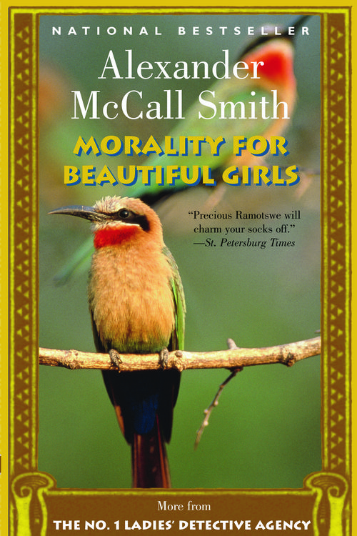 Cover Art for 9781400031368, Morality for Beautiful Girls by Alexander McCall Smith
