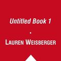 Cover Art for 9780743583800, Last Night at Chateau Marmont by Lauren Weisberger