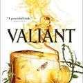Cover Art for 9781534484528, Valiant: A Modern Faerie Tale by Holly Black