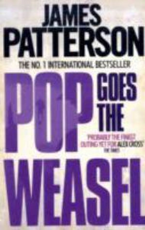Cover Art for 9781405507066, Pop Goes the Weasel by James Patterson