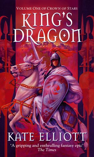 Cover Art for 9781857236095, King's Dragon by Kate Elliott