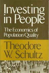 Cover Art for 9780520047877, Investing in People: The Economics of Population Quality by Theodore W. Schultz