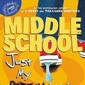 Cover Art for B01FGOFDII, Middle School: Just My Rotten Luck by James Patterson Chris Tebbetts