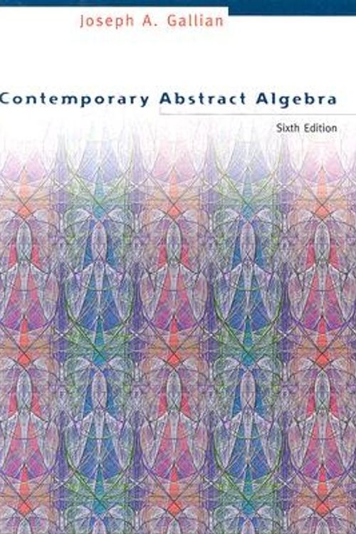 Cover Art for 9780618514717, Contemporary Abstract Algebra by Joseph A. Gallian