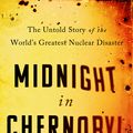 Cover Art for 9780593076835, The Invisible Enemy: The Untold Story of the Battle of Chernobyl by Adam Higginbotham