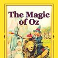 Cover Art for 9781533160157, The Magic of Oz by L. Frank Baum