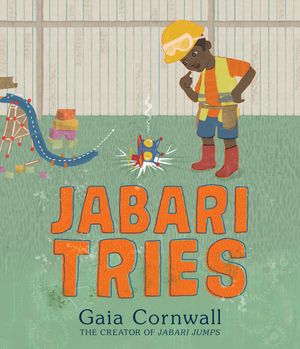 Cover Art for 9781536207163, Jabari Tries by Gaia Cornwall