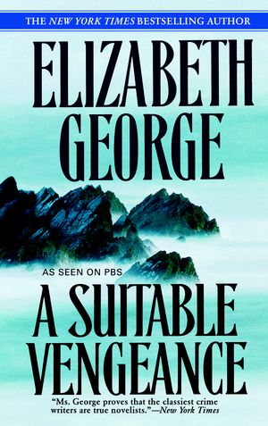 Cover Art for 9780553384826, A Suitable Vengeance by Elizabeth George