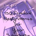 Cover Art for 9781105914133, 150 Femdom Assignments for Your Sissy Submissive by Mistress Jessica