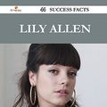 Cover Art for 9781488879319, Lily Allen 44 Success Facts - Everything you need to know about Lily Allen by Brian Floyd