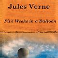 Cover Art for 9781523268870, Five Weeks in a Balloon by Jules Verne