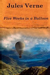 Cover Art for 9781523268870, Five Weeks in a Balloon by Jules Verne