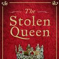 Cover Art for 9781848874695, The Stolen Queen by Lisa Hilton