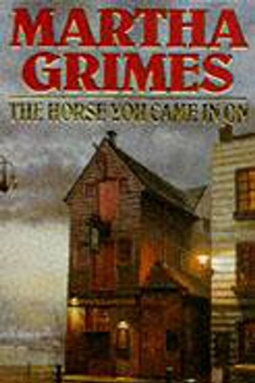 Cover Art for 9780747242215, The Horse You Came in on by Martha Grimes