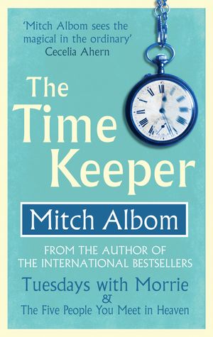 Cover Art for 9780751541175, The Time Keeper by Mitch Albom