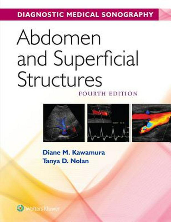 Cover Art for 9781496399359, Diagnostic Medical Sonography/ Abdomen and Superficial          Structures 4e with Student Workbook Package by Lippincott Williams & Wilkins
