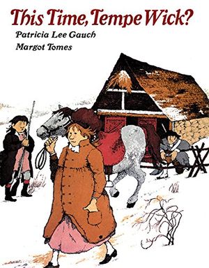 Cover Art for 9781590781791, This Time, Tempe Wick? by Patricia Lee Gauch