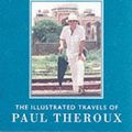 Cover Art for 9780140154764, Travelling the World: The Illustrated Travels of Paul Theroux by Paul Theroux