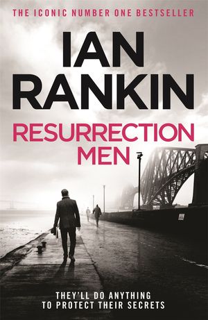 Cover Art for 9780752883656, Resurrection Men by Ian Rankin