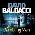 Cover Art for 9781867531388, A Gambling Man by David Baldacci