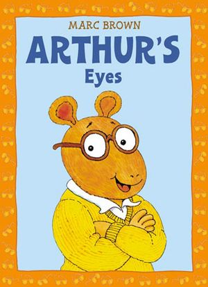 Cover Art for 9780316110693, Arthur's Eyes: Book & CD by Marc Brown