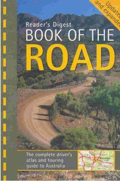 Cover Art for 9781876689490, Reader's Digest Book of the Road: the Complete Driver's Atlas and Touring Guide to Australia. by Reader's Digest Staff