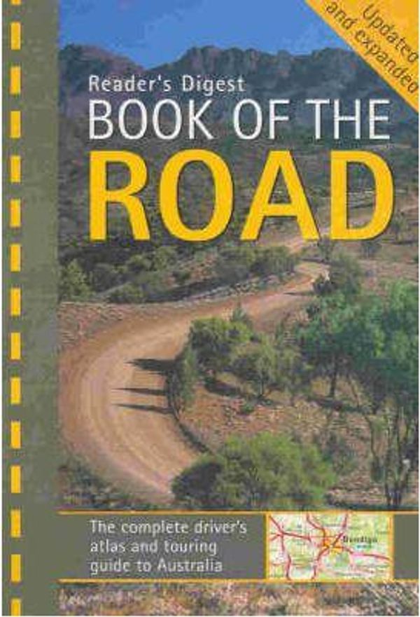 Cover Art for 9781876689490, Reader's Digest Book of the Road: the Complete Driver's Atlas and Touring Guide to Australia. by Reader's Digest Staff