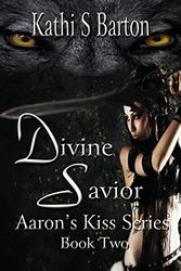 Cover Art for 9781937085483, Divine Savior by Kathi S. Barton