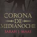 Cover Art for 9786071131256, Corona de medianoche by Sarah J. Maas
