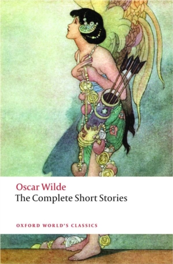 Cover Art for 9780199535064, The Complete Short Stories by Oscar Wilde