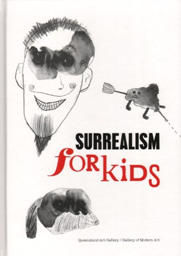 Cover Art for 9781921503344, Surrealism for Kids by No Author Provided