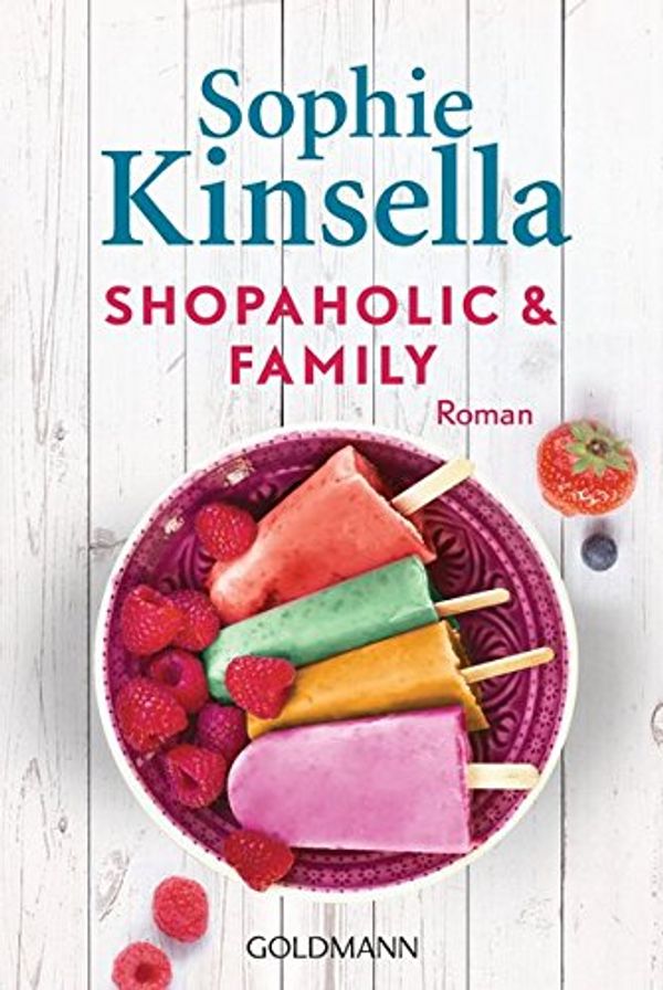 Cover Art for 9783442484829, Shopaholic & Family: Ein Shopaholic-Roman 8 by Sophie Kinsella (author)