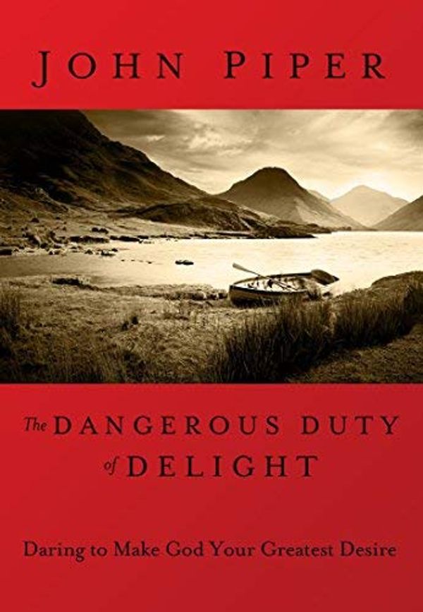 Cover Art for B006DV1ICE, The Dangerous Duty of Delight (Lifechange Books) Piper, John ( Author ) Oct-10-2001 Hardcover by John Piper