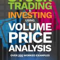 Cover Art for 9781983774119, Stock Trading & Investing Using Volume Price Analysis: Over 200 worked examples by Anna Coulling