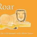 Cover Art for 9780733318481, Roar by Alison Lester