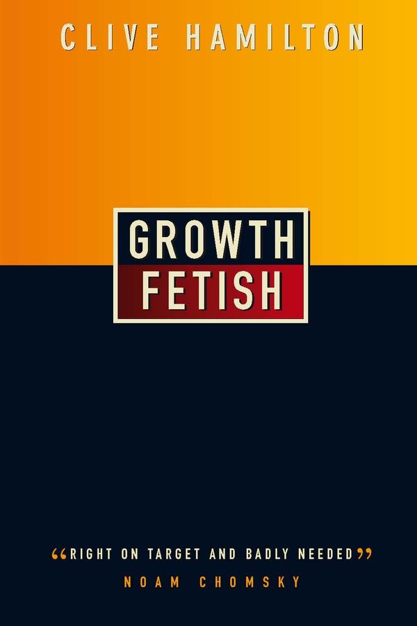 Cover Art for 9781741150940, Growth Fetish by Clive Hamilton