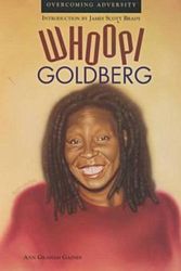 Cover Art for 9780791049396, Whoopi Goldberg (Overcoming Adversity Series) by Ann G Gaines, Anne Graham Gaines, James Scott Brady