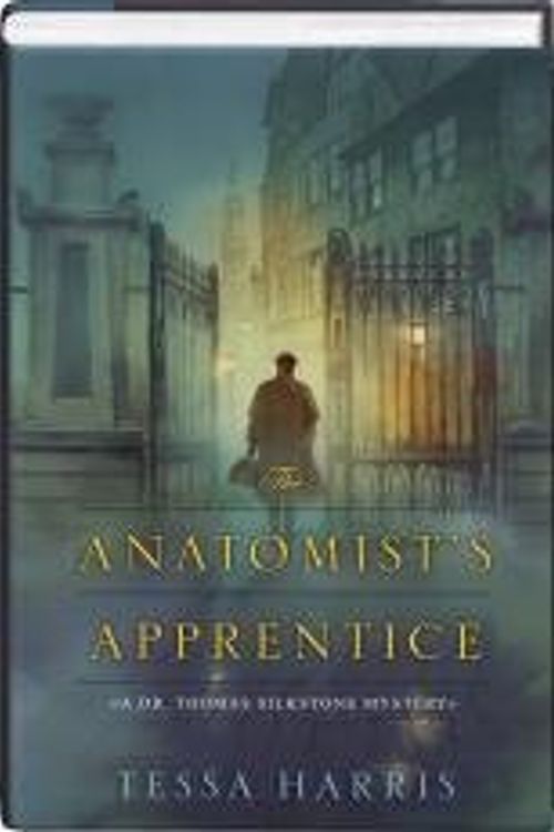 Cover Art for 9781617934971, The Anatomist's Apprentice: A Dr. Thomas Silkstone Mystery by tessa Harris